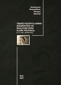 Təşviş pozuntularının diaqnostika və müalicəsi üzrə klinik protokol (yenilənmiş – 2021)