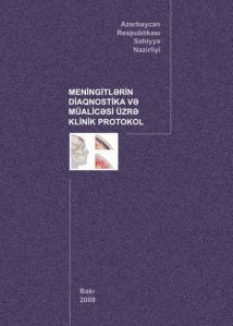 Meningitlərin diaqnostika və müalicəsi üzrə klinik protokol