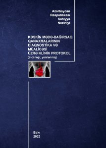 Kəskin mədə-bağırsaq qanaxmalarının diaqnostika və müalicəsi üzrə klinik protokol (yenilənmiş - 2023)