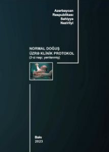 Normal doğuş üzrə klinik protokol (yenilənmiş - 2023)