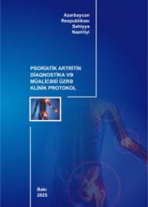 Psoriatik artritin diaqnostika və müalicəsi üzrə klinik protokol