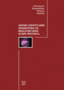Xronik hepatitlərin diaqnostika və müalicəsi üzrə klinik protokol