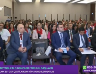 XIX Beynəlxalq Gənclər Forumu başlayıb, XƏZƏR TV